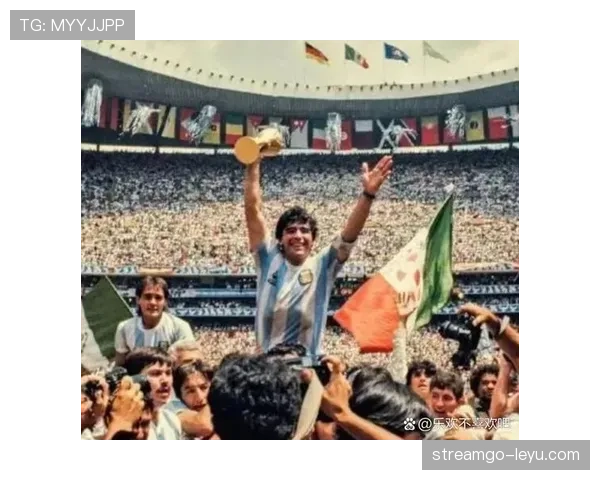 马拉多纳1986年世界杯封神之战：传奇表现铸就足球史永恒篇章